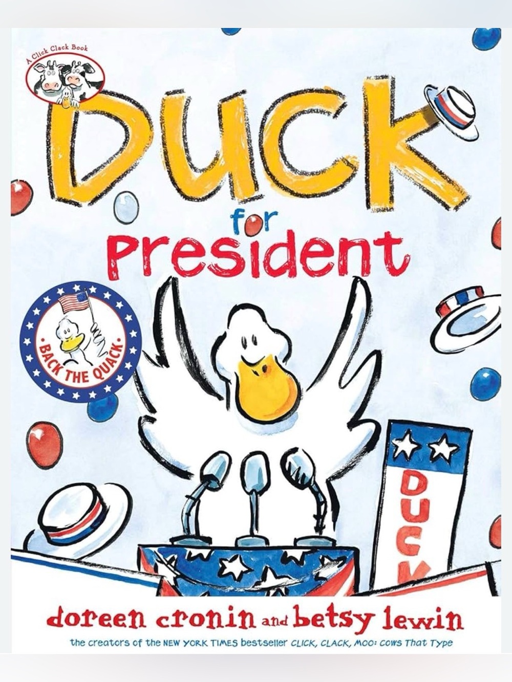 Duck for President (A Click Clack Book) Hardcover